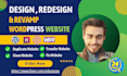 design, redesign, update, clone or revamp wordpress full website creation