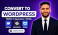 convert squarespace, webflow, weebly website to wordpress