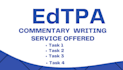 edit and type commentary section on edtpa task 1,2,3, and 4