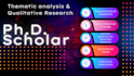 perform thematic analysis and qualitative research