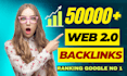 build 50k web 2 0 backlinks