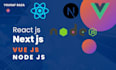 build react js next js vue js node js web application