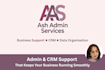 provide admin and CRM support for businesses