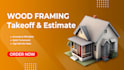 wood framing, lumber material takeoff, and cost estimation