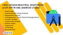design beautiful, responsive UI of app in XML android studio