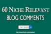 do 60 niche relevant blog comments
