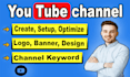 create and setup a youtube channel with a logo, banner