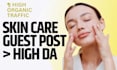 publish skin care guest post on high da websites