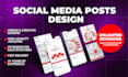 design professional social media post templates for instagram and faceboo