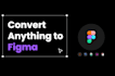 convert your files into editable figma design PDF, png, jpg