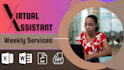 be your dependable weekly virtual assistant