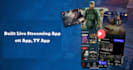 build live streaming app, ott app,youtube channel app