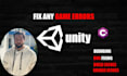 fix any bugs or errors related to unity game or unity build