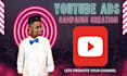 design youtube video ad campaign for you