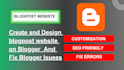 create and design blogspot website on blogger, do website SEO and fix issues