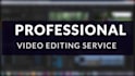 do professional video editing of any kind