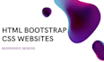 design a responsive HTML CSS bootstrap website for you