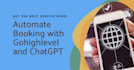 automate booking appointments in ghl using chatgpt