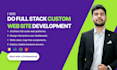 do custom website development as a full stack developer