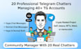 be telegram community manager or admin with 20 chatters in crypto project