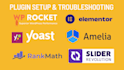 troubleshoot, setup wp rocket, elementor pro, yoast, rank math pro, amelia pro