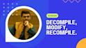decompile, modify and recompile your android app