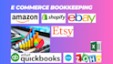 do e commerce bookkeeping in quick books online and xero