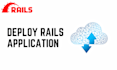 deploy your ruby on rails application