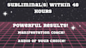 create a powerful subliminal within 24 hours