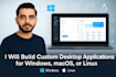 develop custom python desktop application