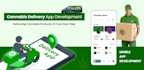 marijuana delivery app, cbd delivery app, cannabis app development and website