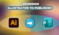 redesign illustrator to publisher