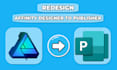 redesign affinity designer to publisher