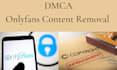 remove copyright content to onlyfans under dmca