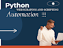 do python scripting, automation for you