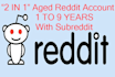 give You Aged Reddit Account With old Subreddit