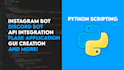 create custom python bots and automation scripts