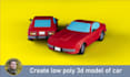 design low poly 3d models of vehicle