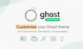customize ghost cms website, ghost cms, ghost blog website