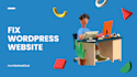 fix wordpress error, wordpress PHP issues or  wordpress plugin issues