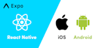develop android and IOS mobile apps using react native expo