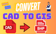 convert cad data into gis shapfile