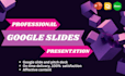create professional powerpoint ppt, google slides and keynote presentations