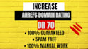 increase ahrefs dr 70 plus
