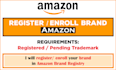 register your brand in amazon brand registry,  pending or registered trademark