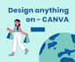 design anything on canva