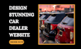 design profitable car dealer website, car dealership, car sales website