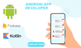 develop android app as a android app developer