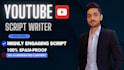 write engaging youtube scripts by a scriptwriter
