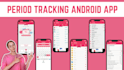 develop a period tracking android app
